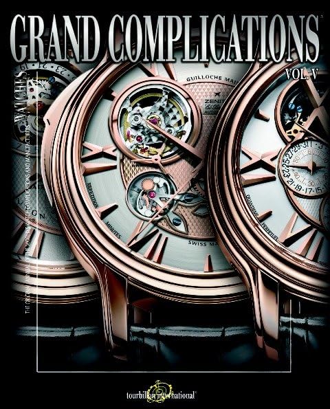Grand Complications: High Quality Watchmaking - Volume V book