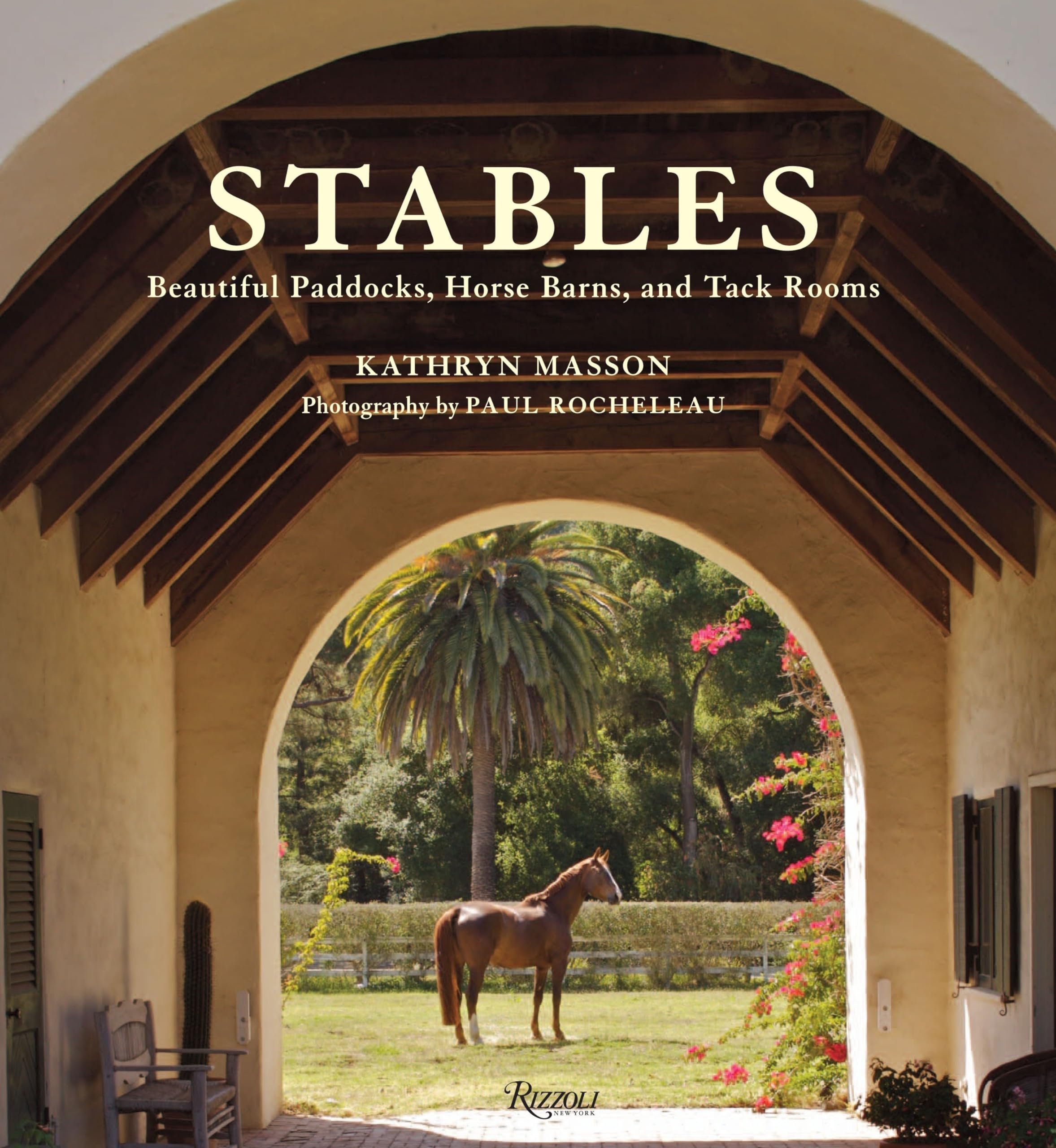 Stables: Beautiful Paddocks, Horse Barns, and Tack Rooms Photography