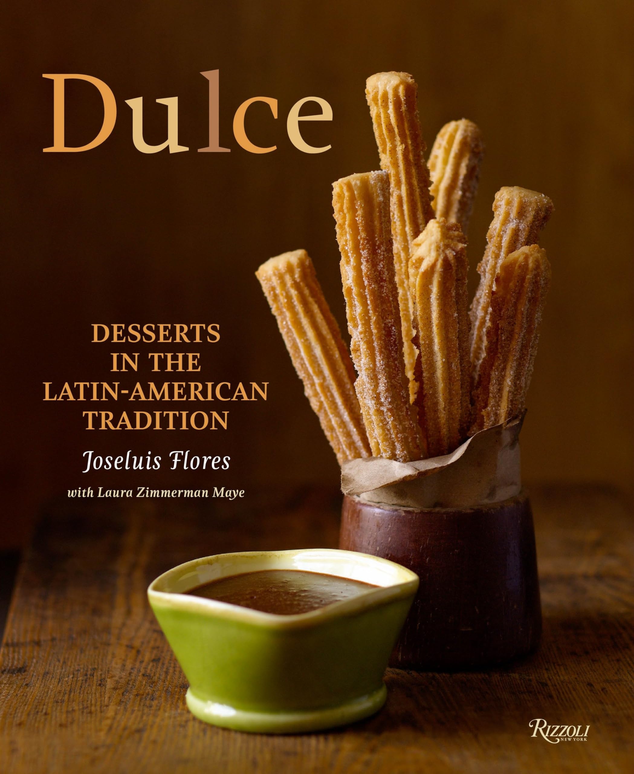 Dulce: Desserts in the Latin-American Tradition book