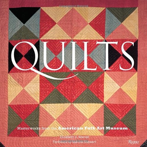 Quilts: Masterworks from the American Folk Art Museum book