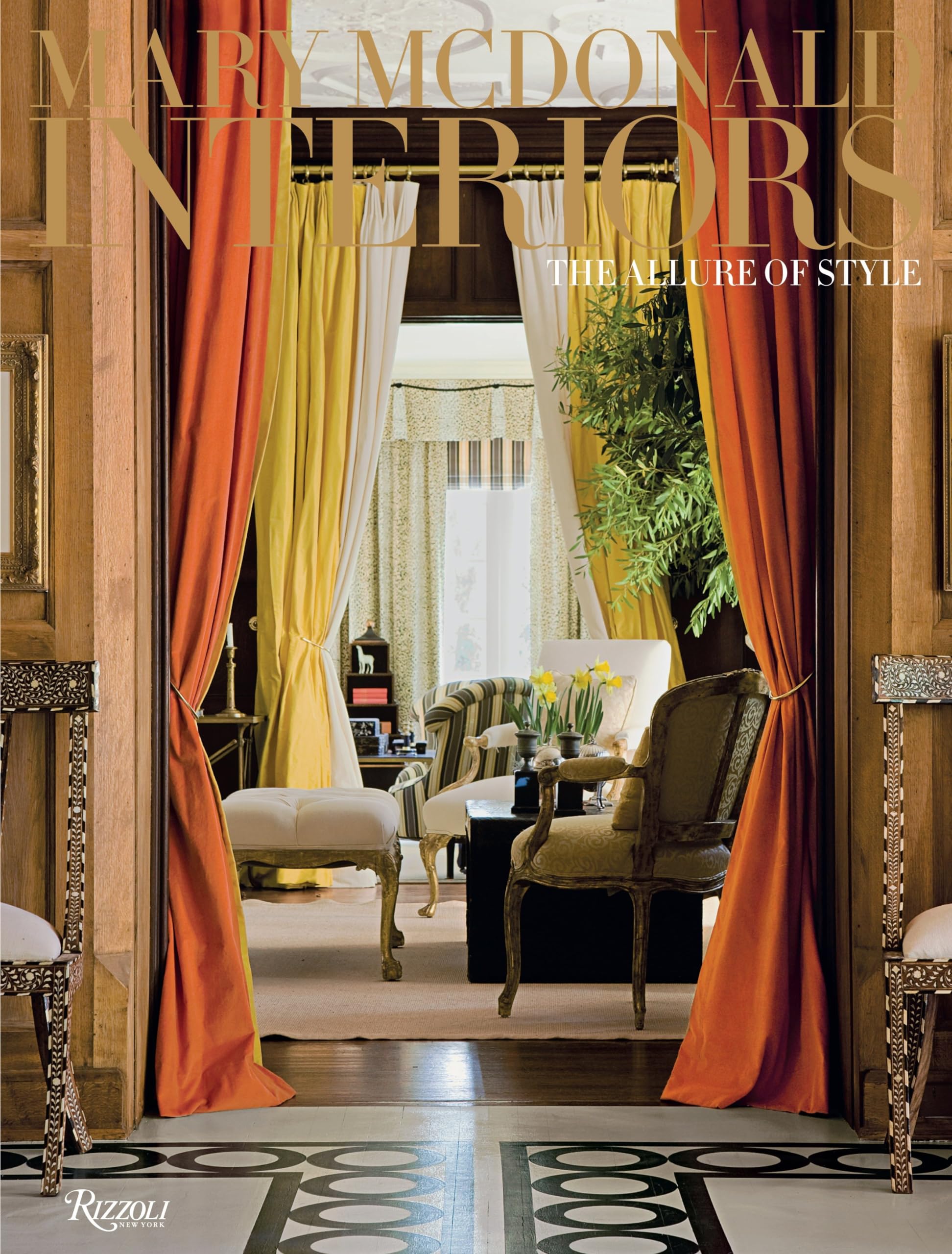 Mary McDonald: Interiors: The Allure of Style Architecture