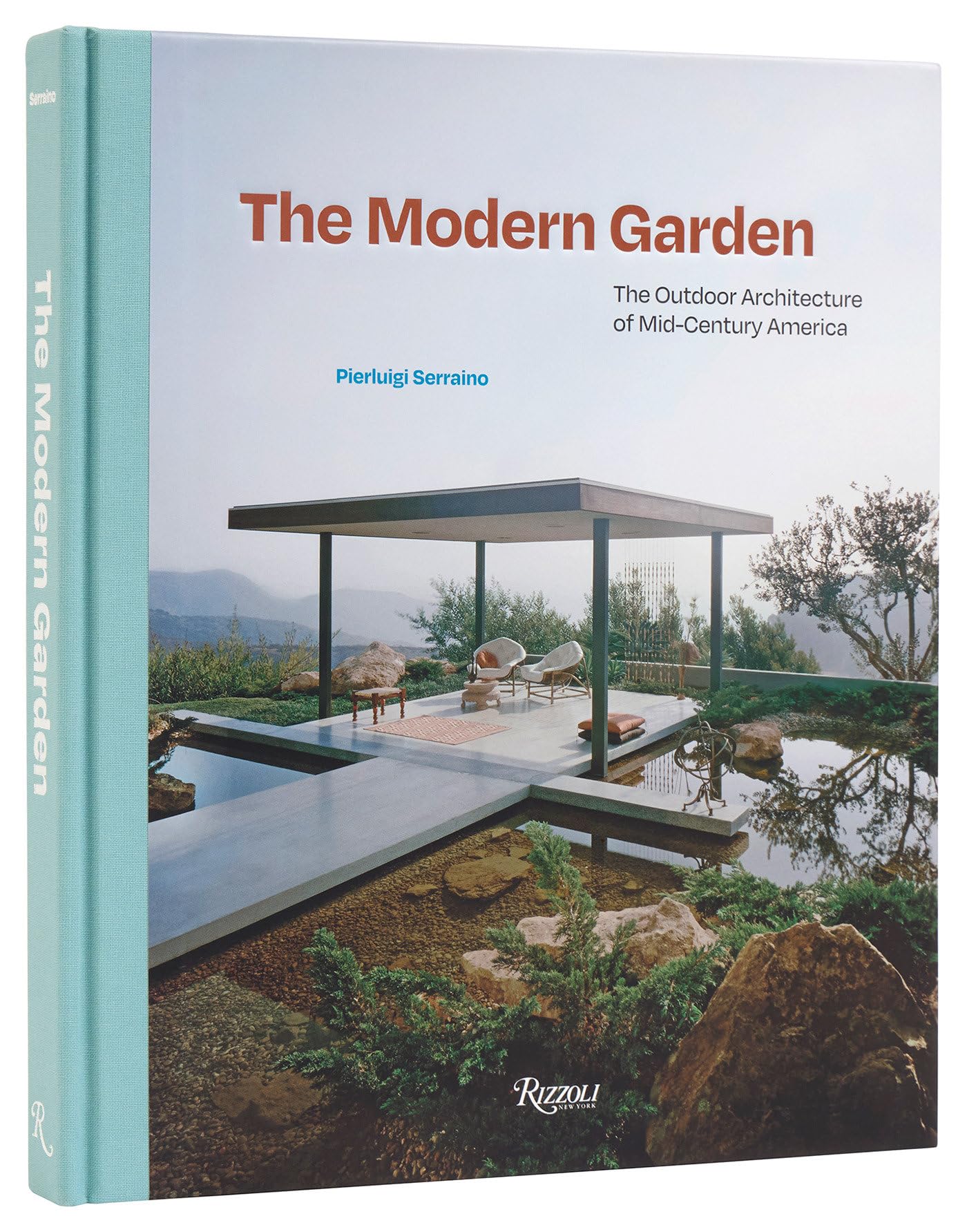 The Modern Garden: The Outdoor Architecture of Mid-Century America Architecture