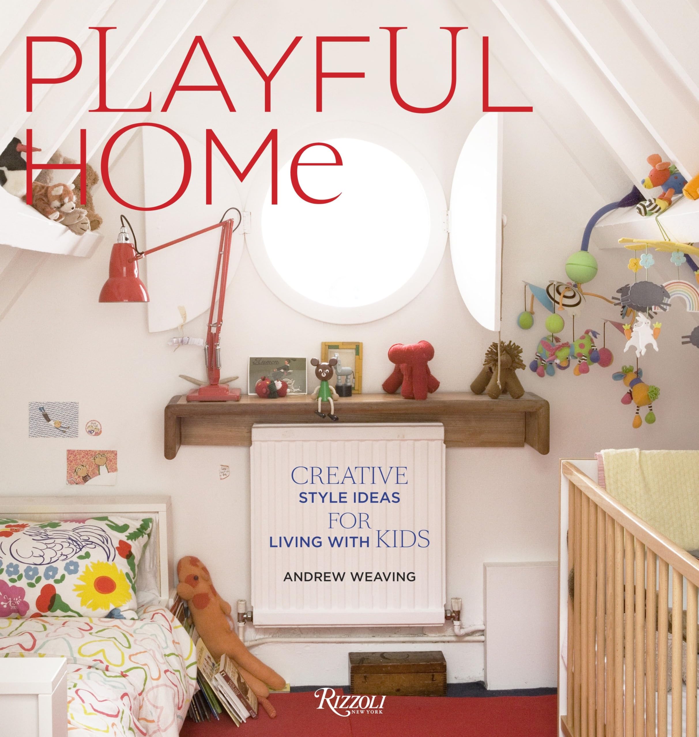 Playful Home: Creative Style Ideas for Living with Kids Architecture