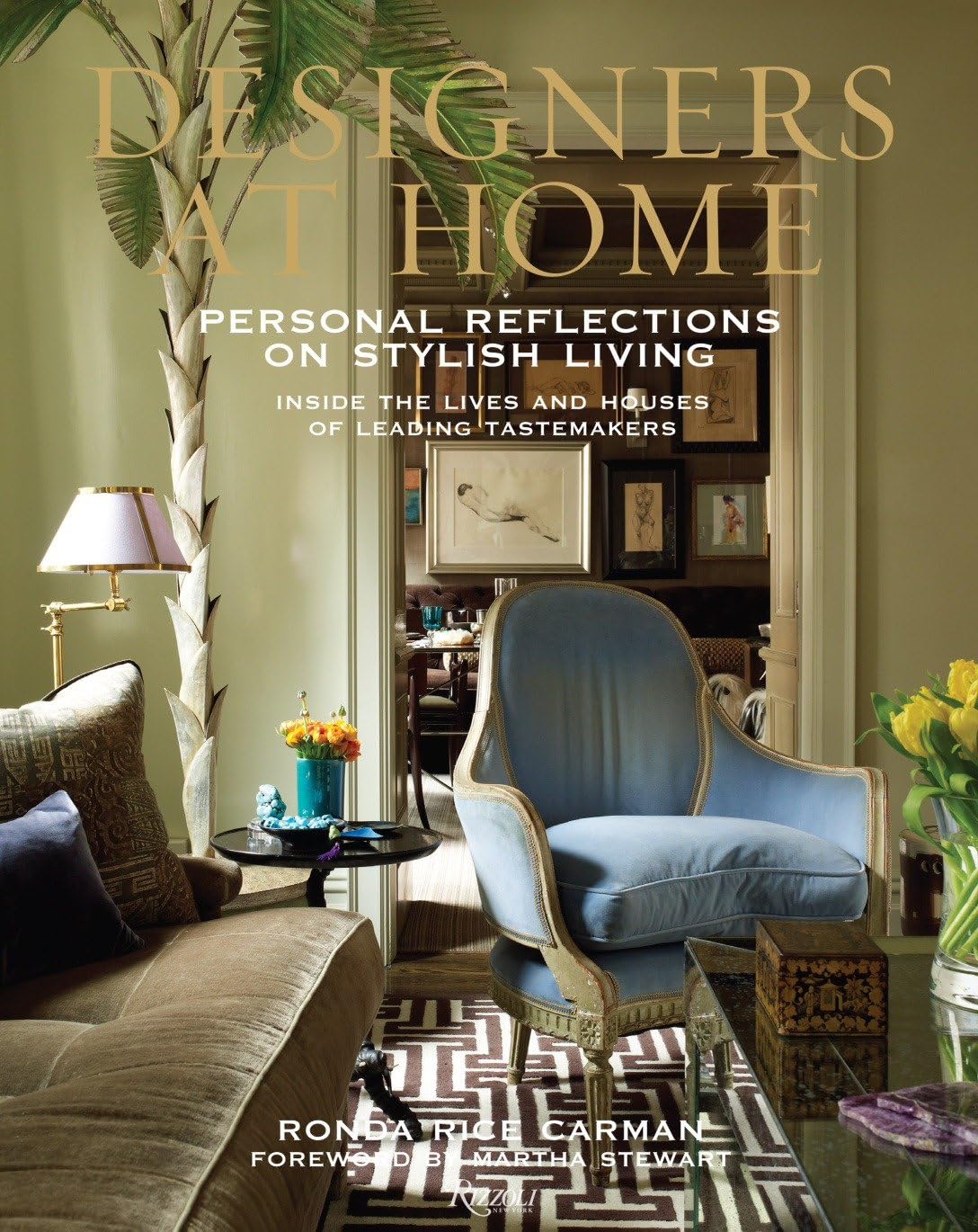 Designers at Home: Personal Reflections on Stylish Living Architecture