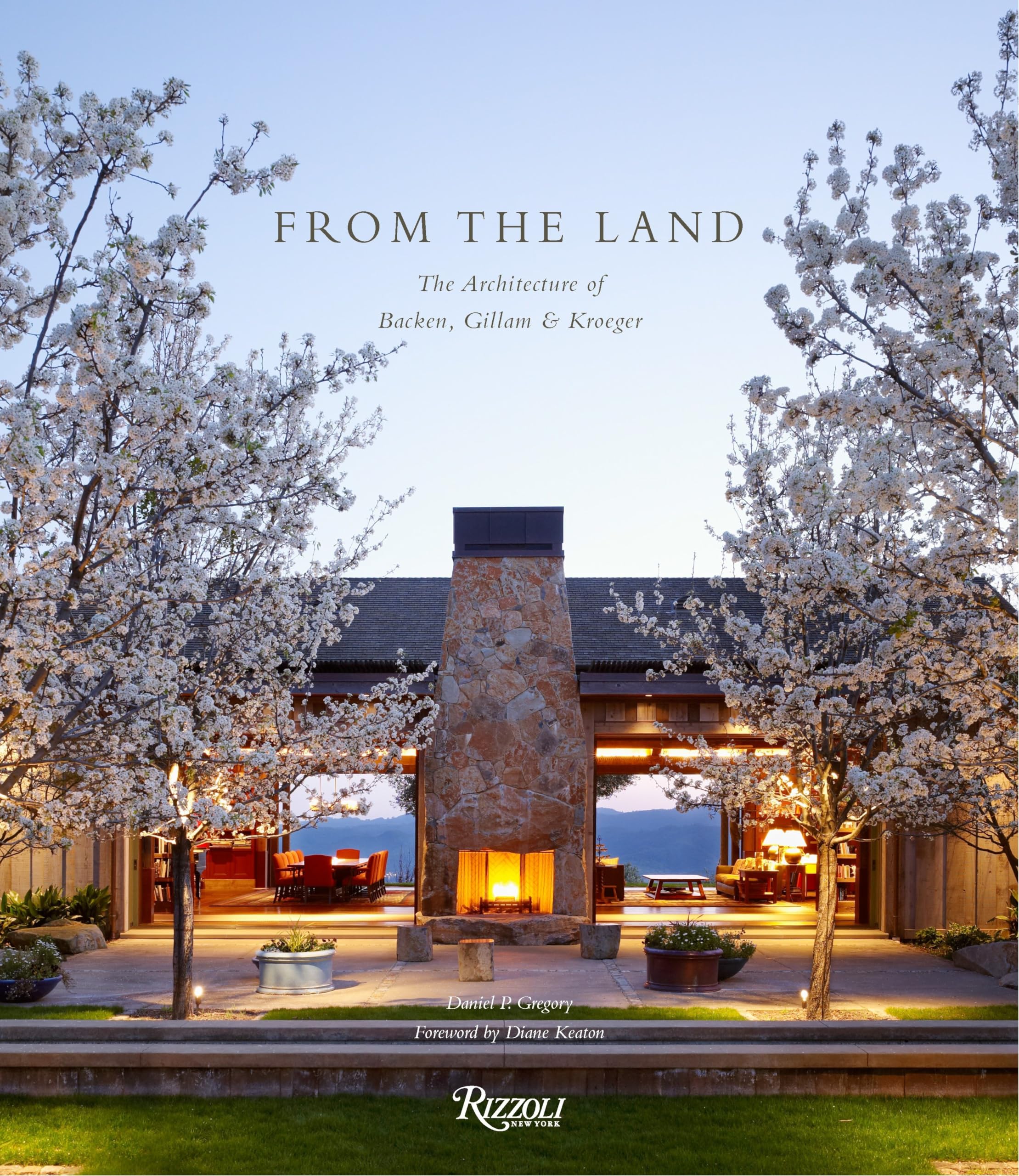From the Land: Backen, Gillam, & Kroeger Architects Architecture
