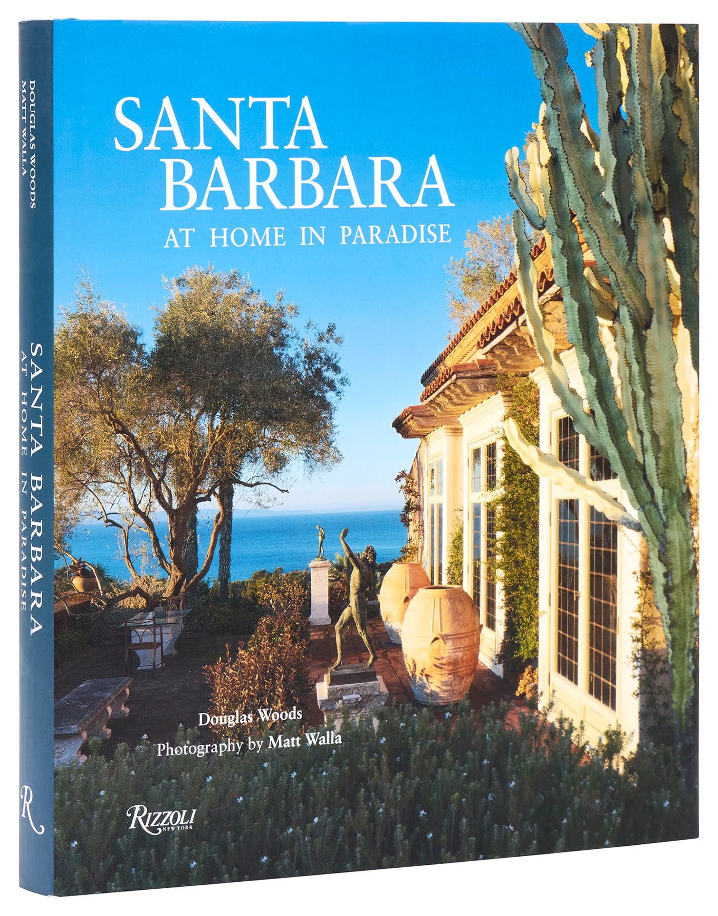 Santa Barbara: At Home in Paradise Architecture