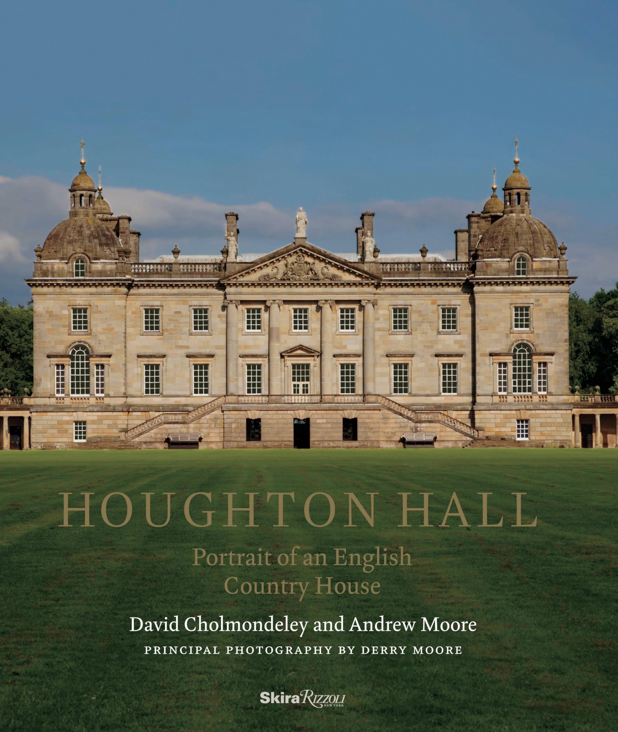 Houghton Hall: Portrait of An English Country House Architecture