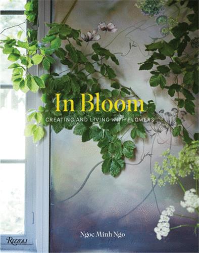 In Bloom : Creating and Living with Flowers Film, Art & Culture