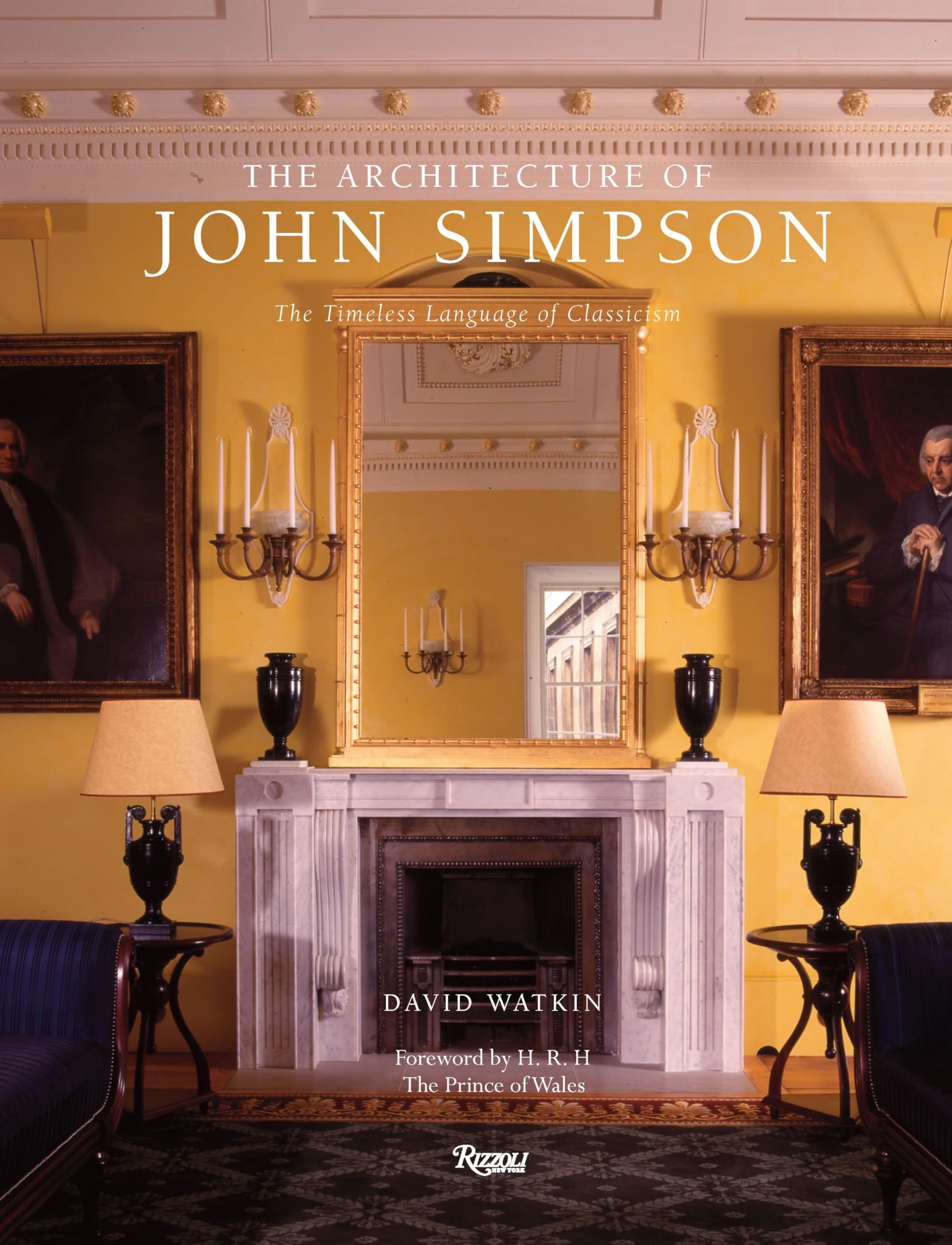 The Architecture of John Simpson: The Timeless Language of Classicism Architecture