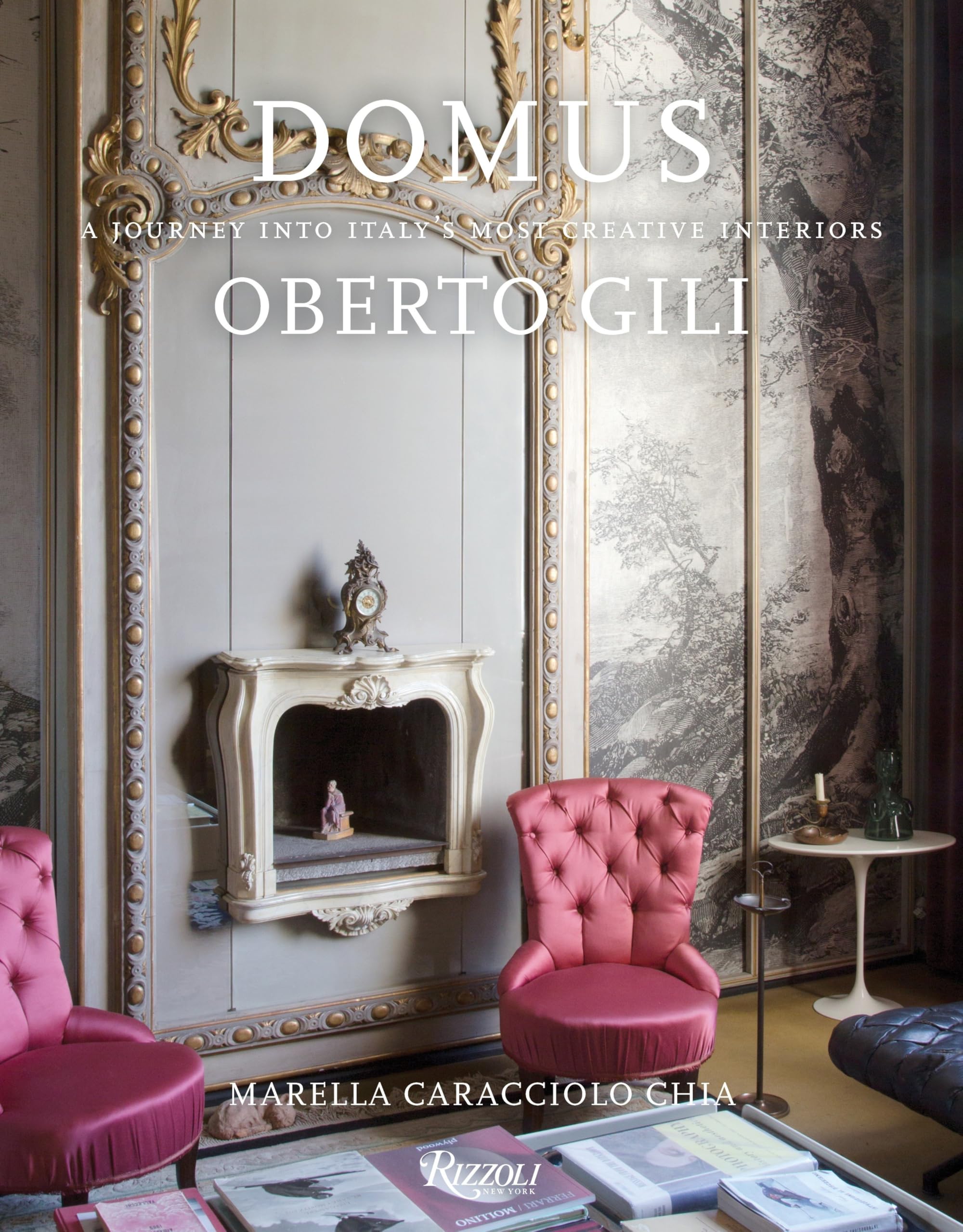 Domus: A Journey Into Italy's Most Creative Interiors Architecture