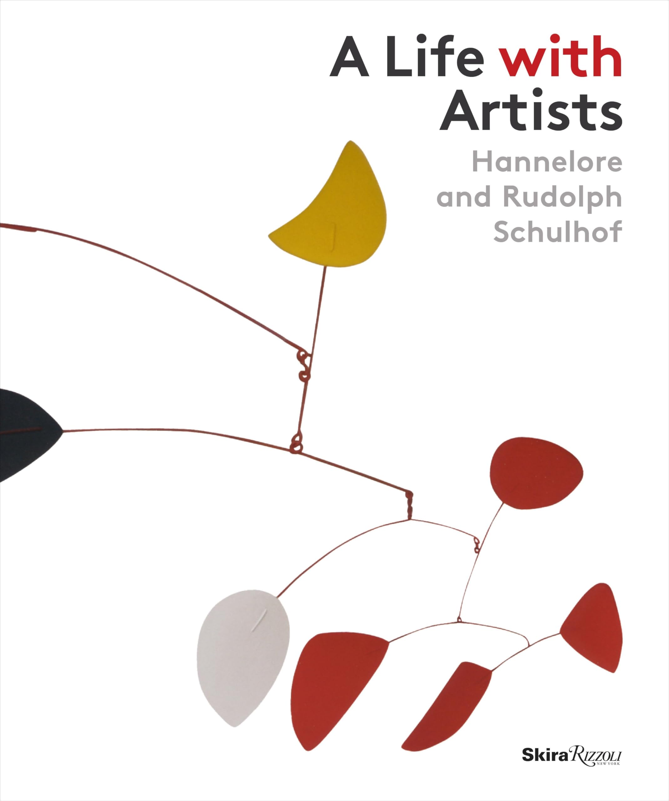 A Life with Artists: Hannelore and Rudolph Schulhof Film, Art & Culture
