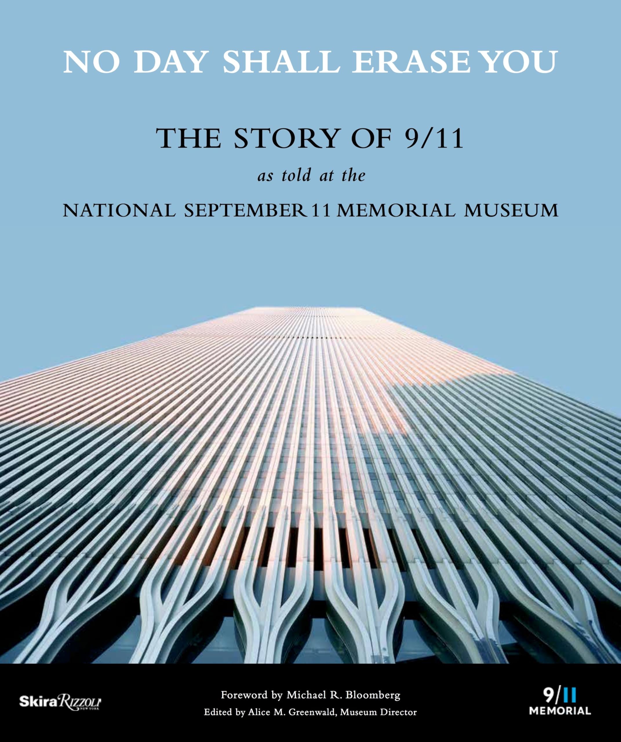 No Day Shall Erase You: The Story of 9/11 as Told at the September 11 Museum Film, Art & Culture