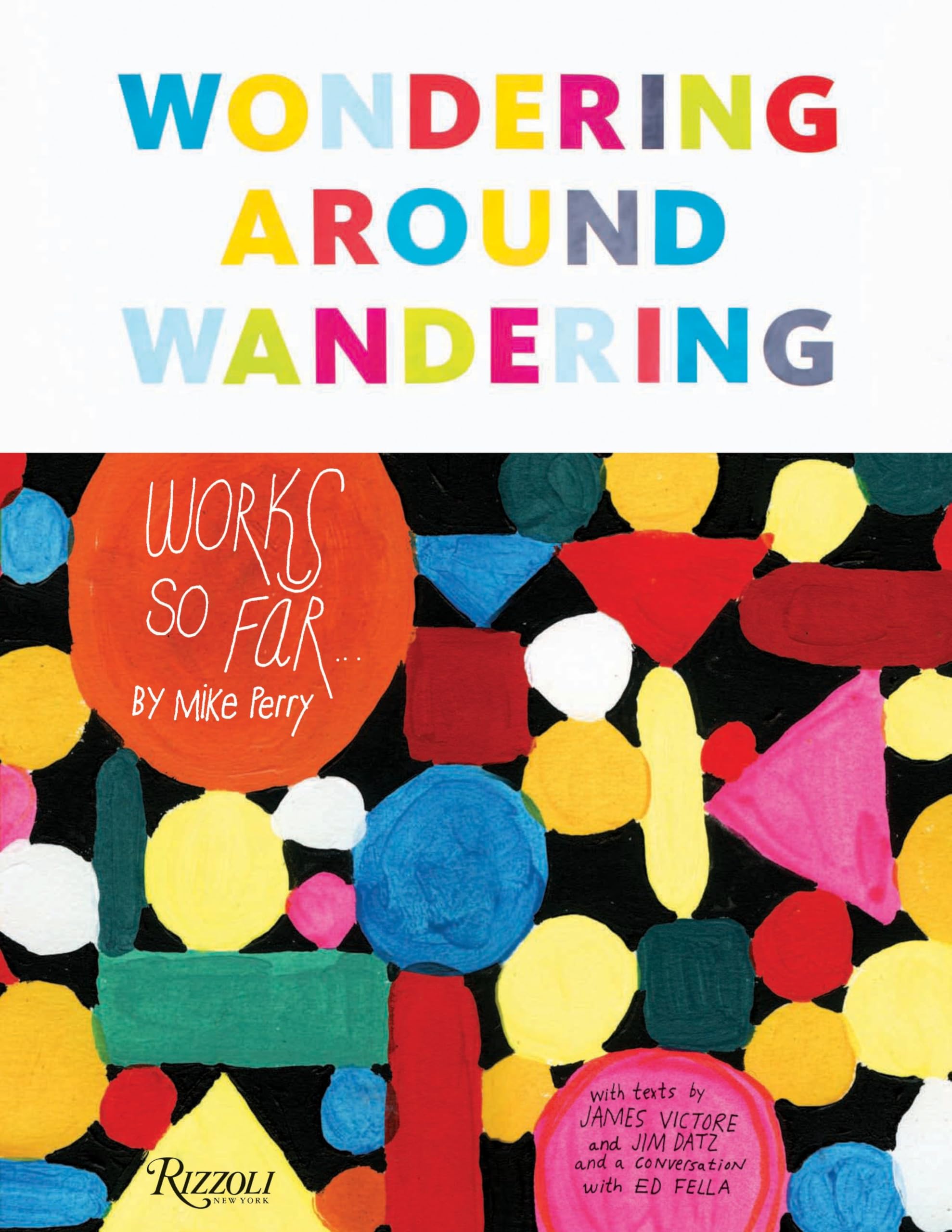 Product Image: Wondering Around Wandering: Work-So-Far by Mike Perry