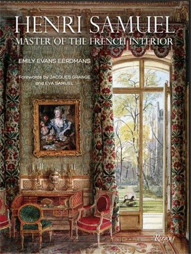 Henri Samuel : Master of the French Interior Memories