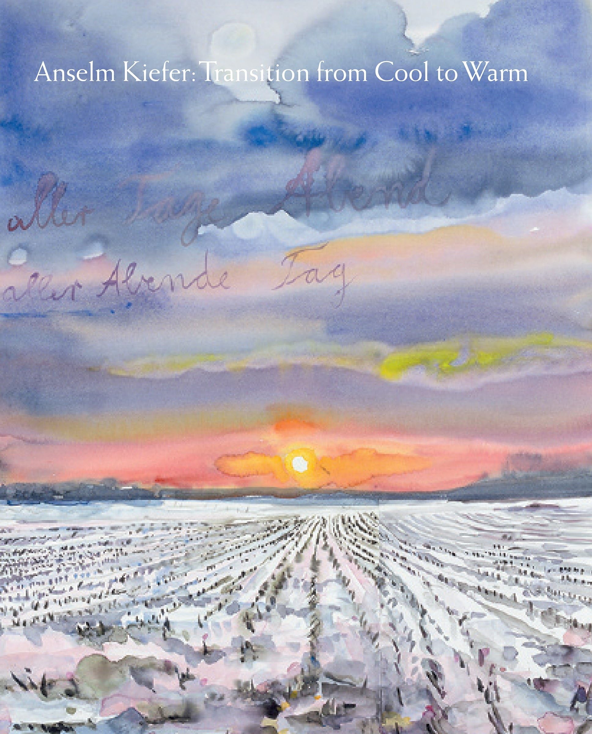 Anselm Kiefer: Transition from Cool to Warm book