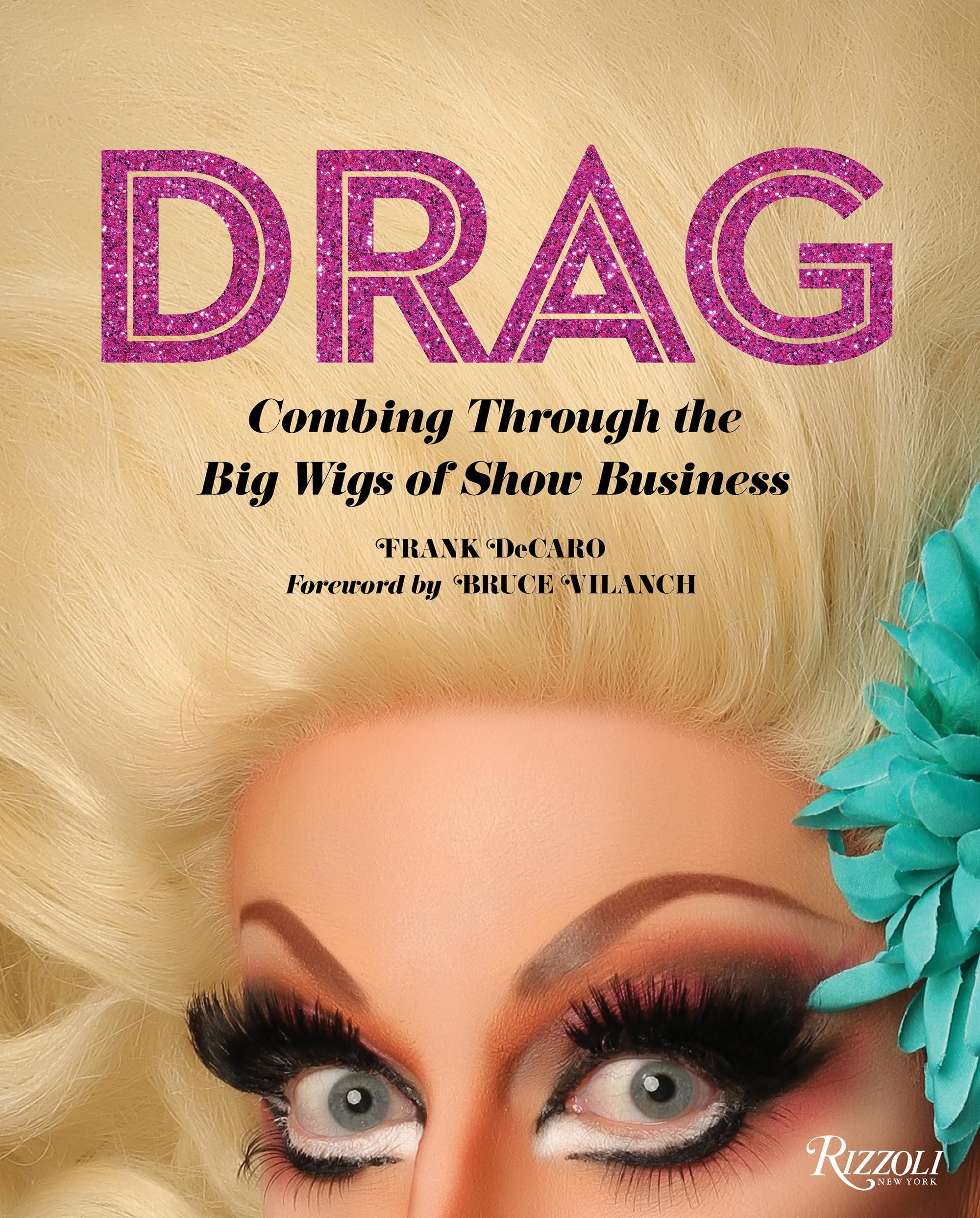 Drag: Combing Through the Big Wigs of Show Business Books
