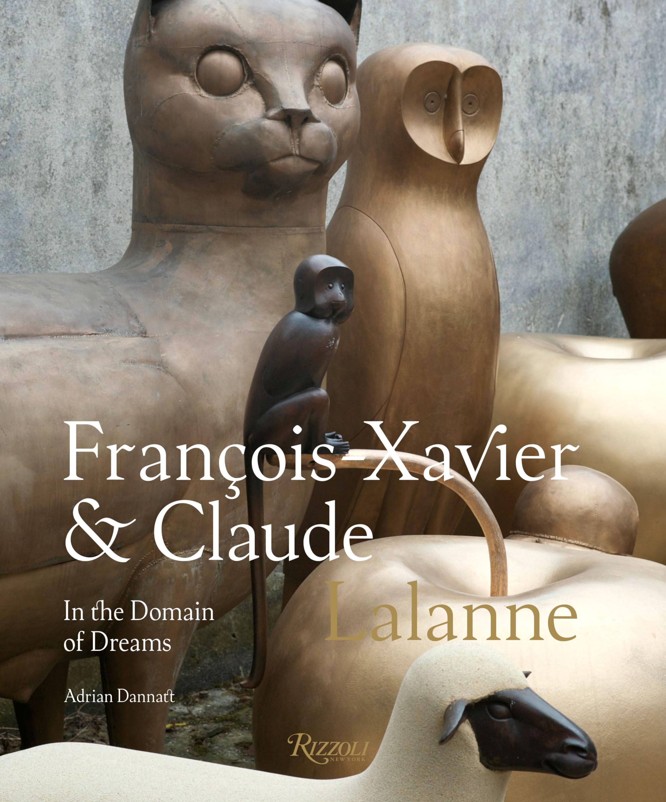 Francois-Xavier and Claude Lalanne: In the Domain of Dreams book