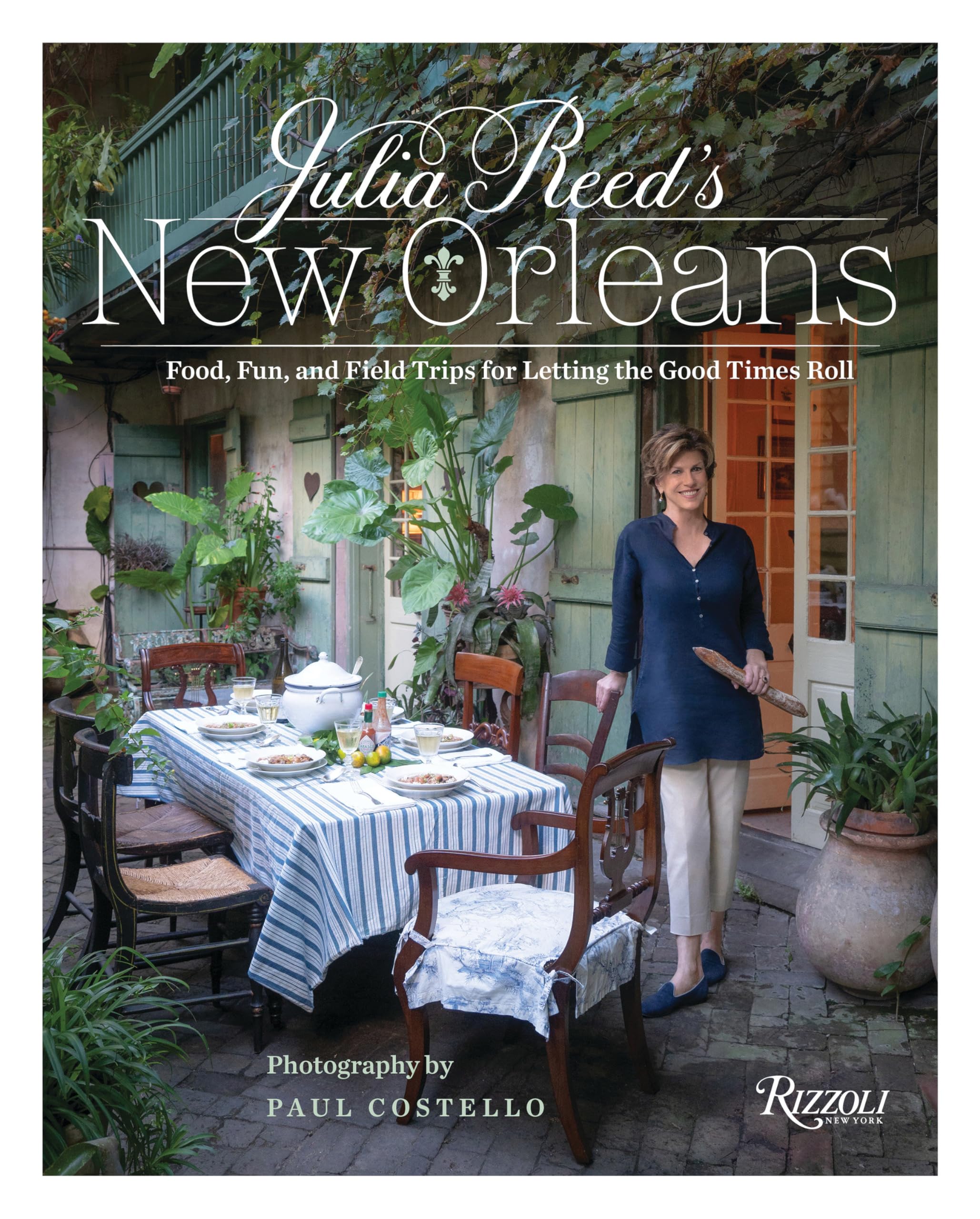 Julia Reed's New Orleans: Food, Fun, and Field Trips for Letting the Good Times Roll Architecture