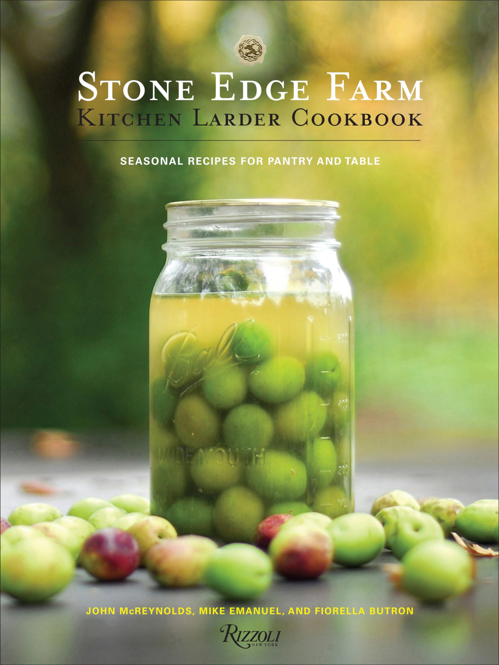 Stone Edge Farm Kitchen Larder Cookbook: Seasonal Recipes for Pantry and Table Leisure, Home & Garden
