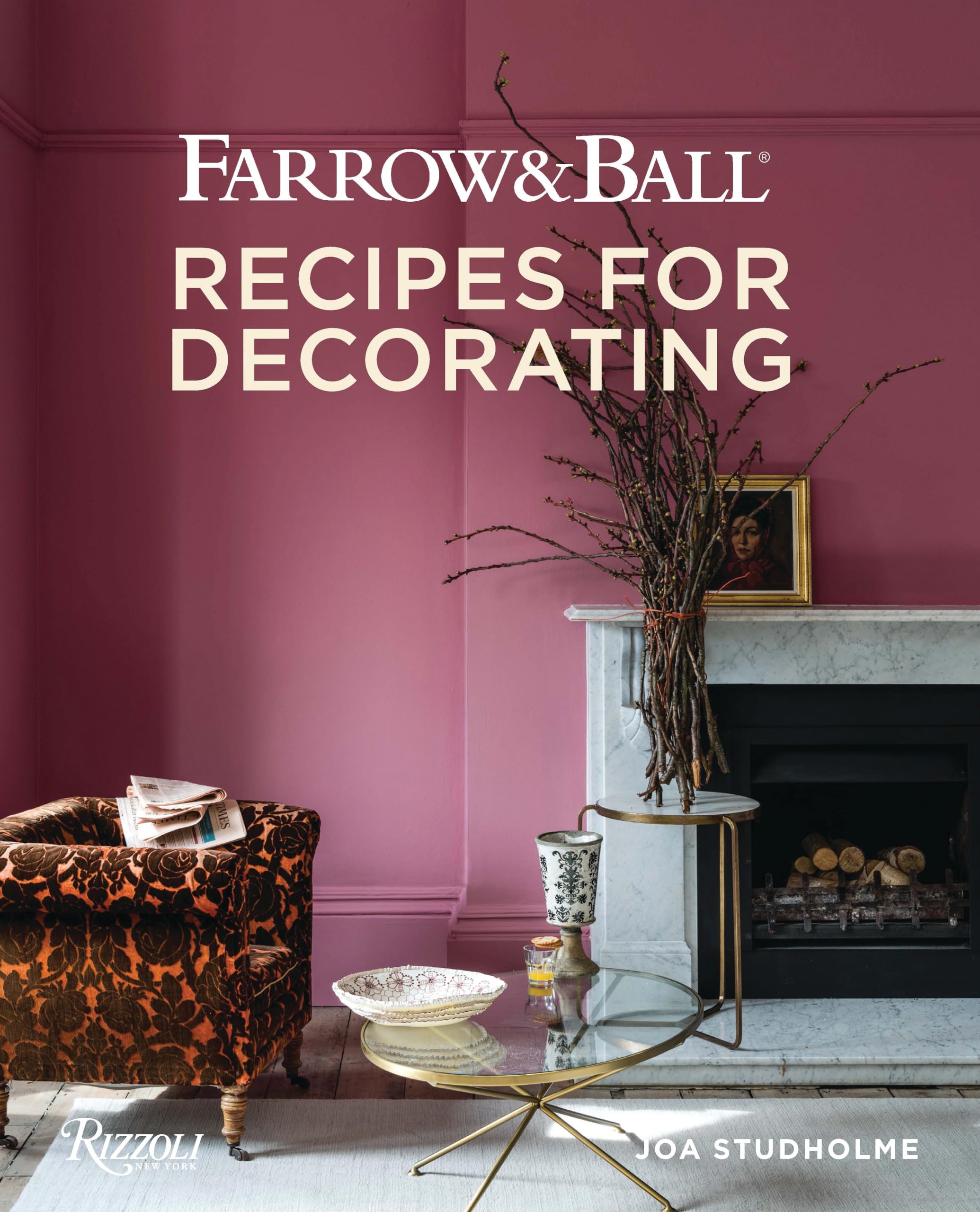 Farrow and Ball: Recipes for Decorating Architecture