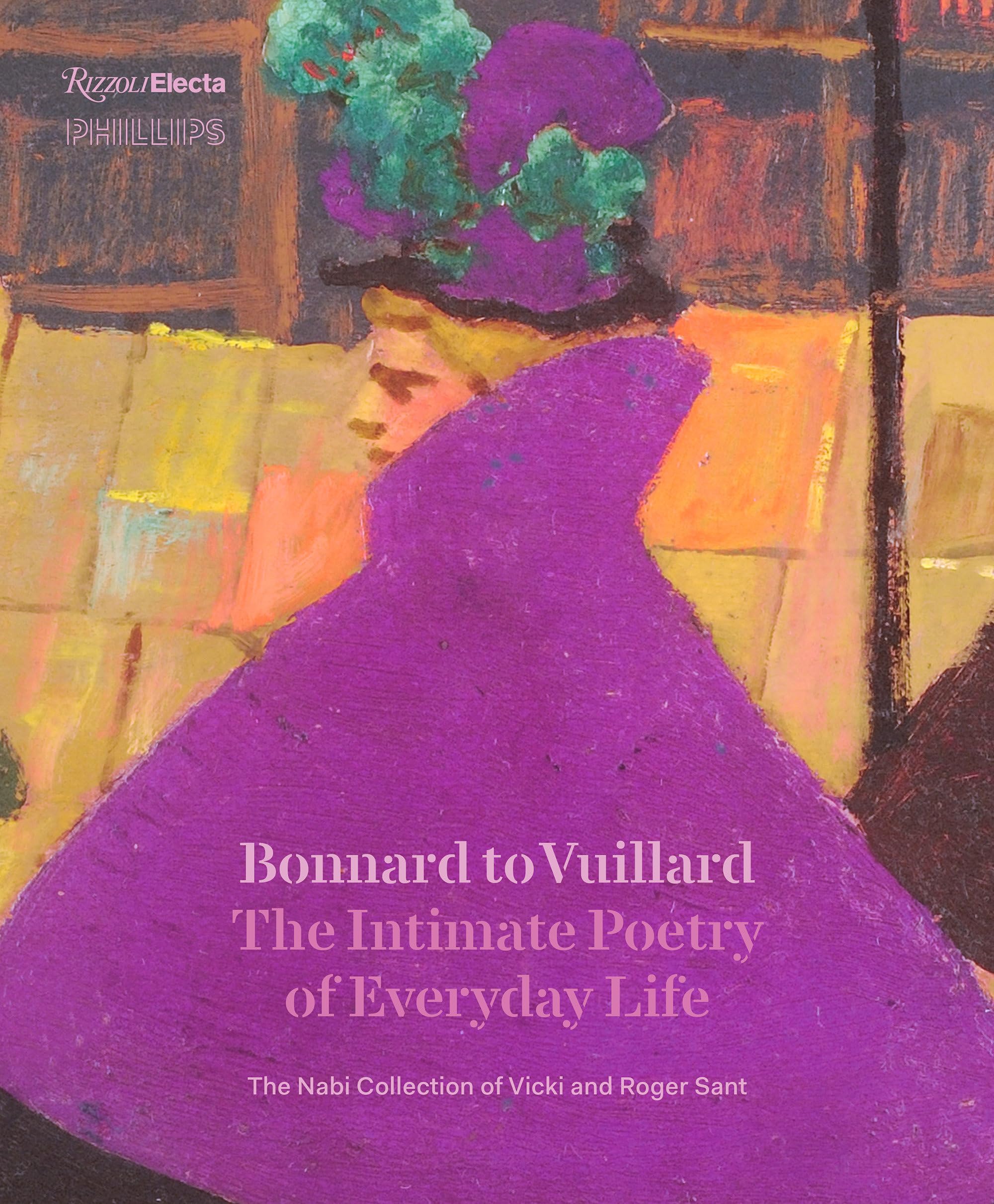 Bonnard to Vuillard, The Intimate Poetry of Everyday Life: The Nabi Collection of Vicki and Roger Sant Film, Art & Culture