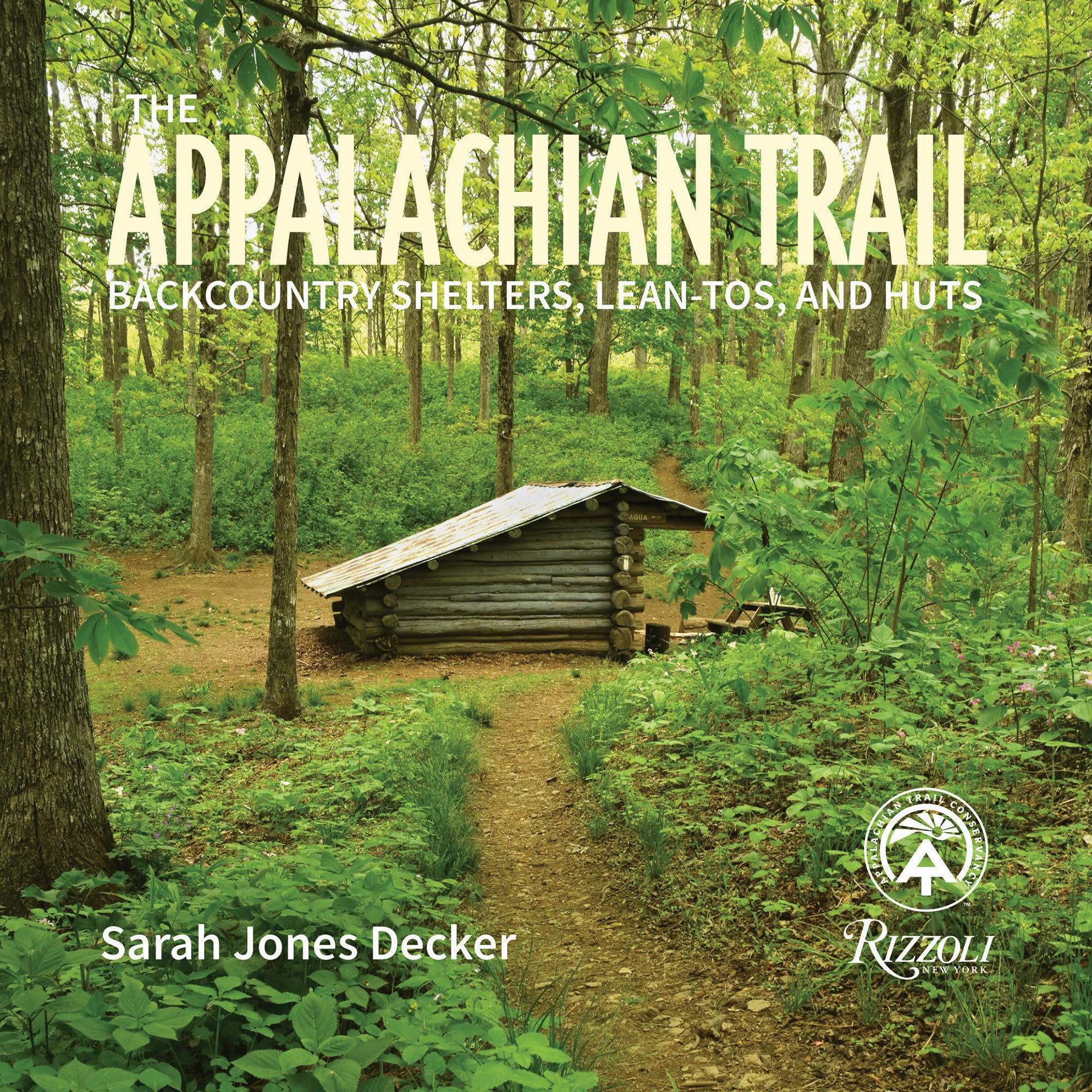 The Appalachian Trail: Backcountry Shelters, Lean-Tos, and Huts Social Sciences