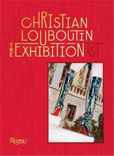 Christian Louboutin The Exhibition(ist) book