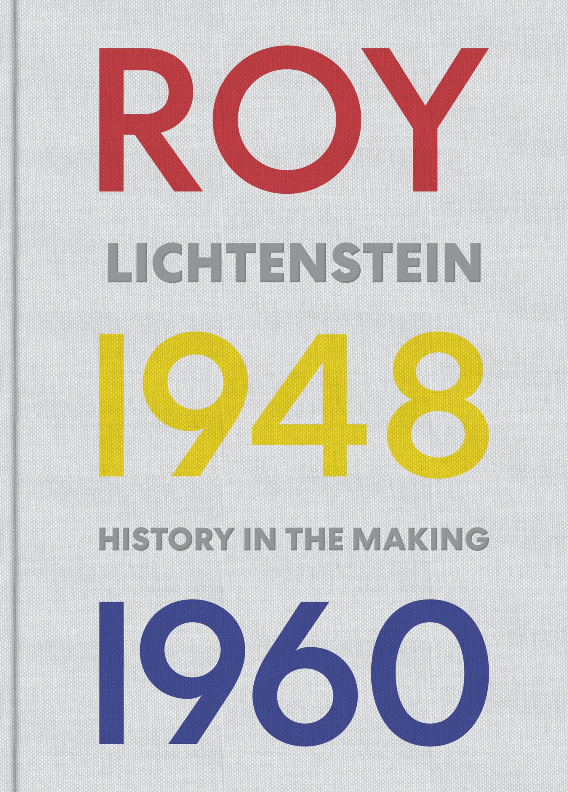 Roy Lichtenstein: History in the Making, 1948-1960 Film, Art & Culture
