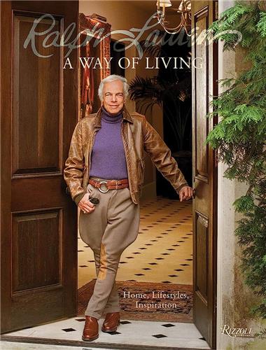 Ralph Lauren : a way of living : home, lifestyles, inspiration Architecture