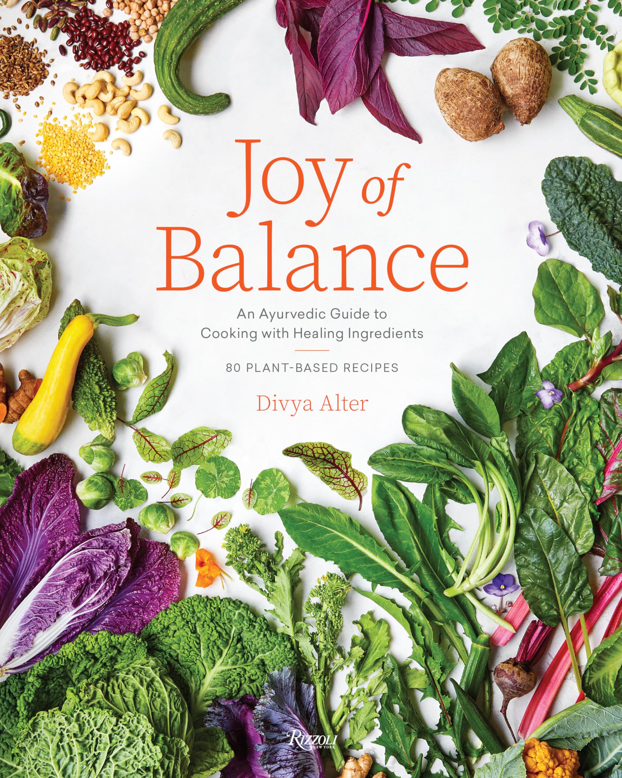Joy of Balance - An Ayurvedic Guide to Cooking with Healing Ingredients: 80 Plant-Based Recipes Film, Art & Culture