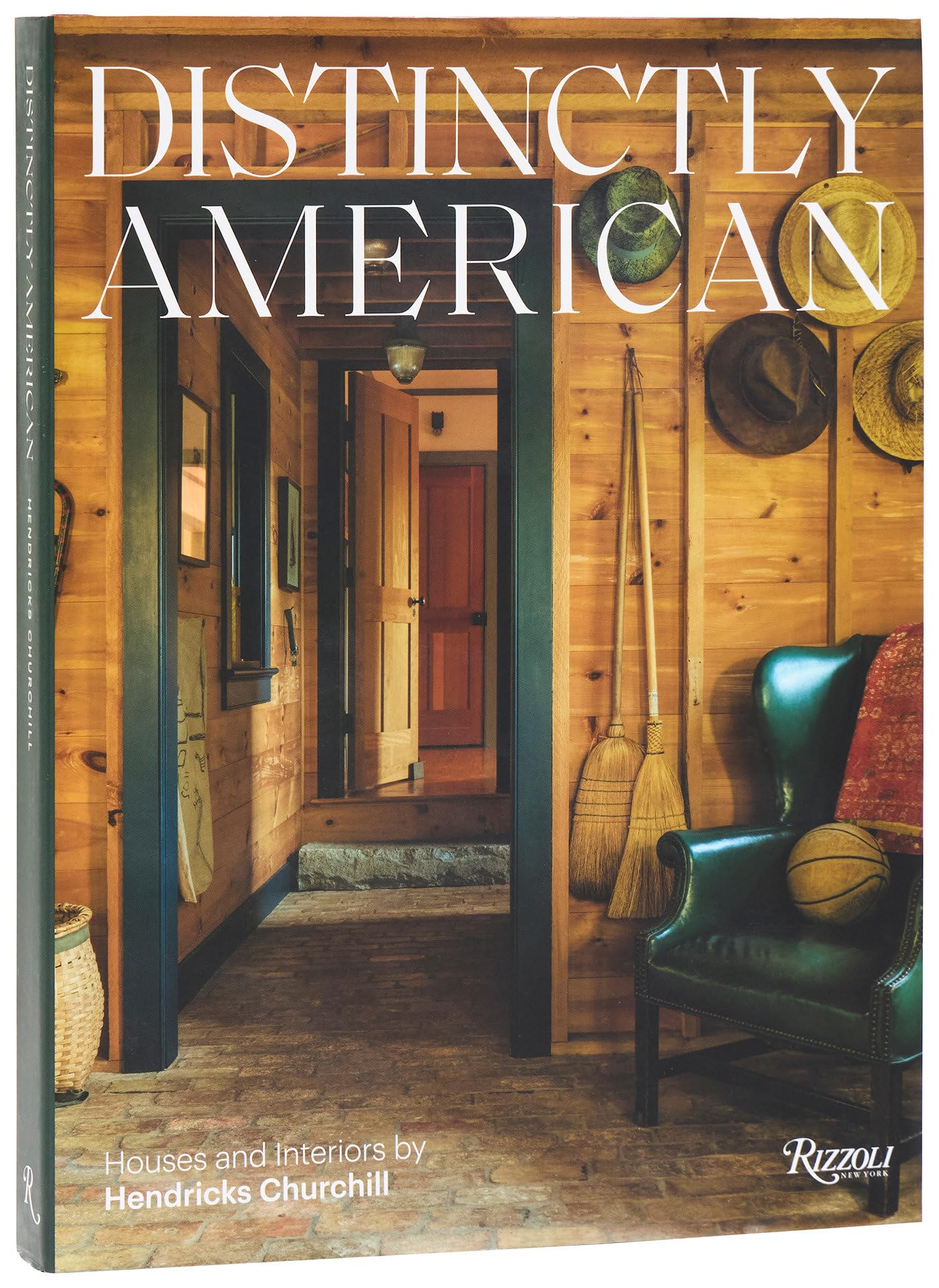 Distinctly American: Houses and Interiors by Hendricks Churchill Architecture