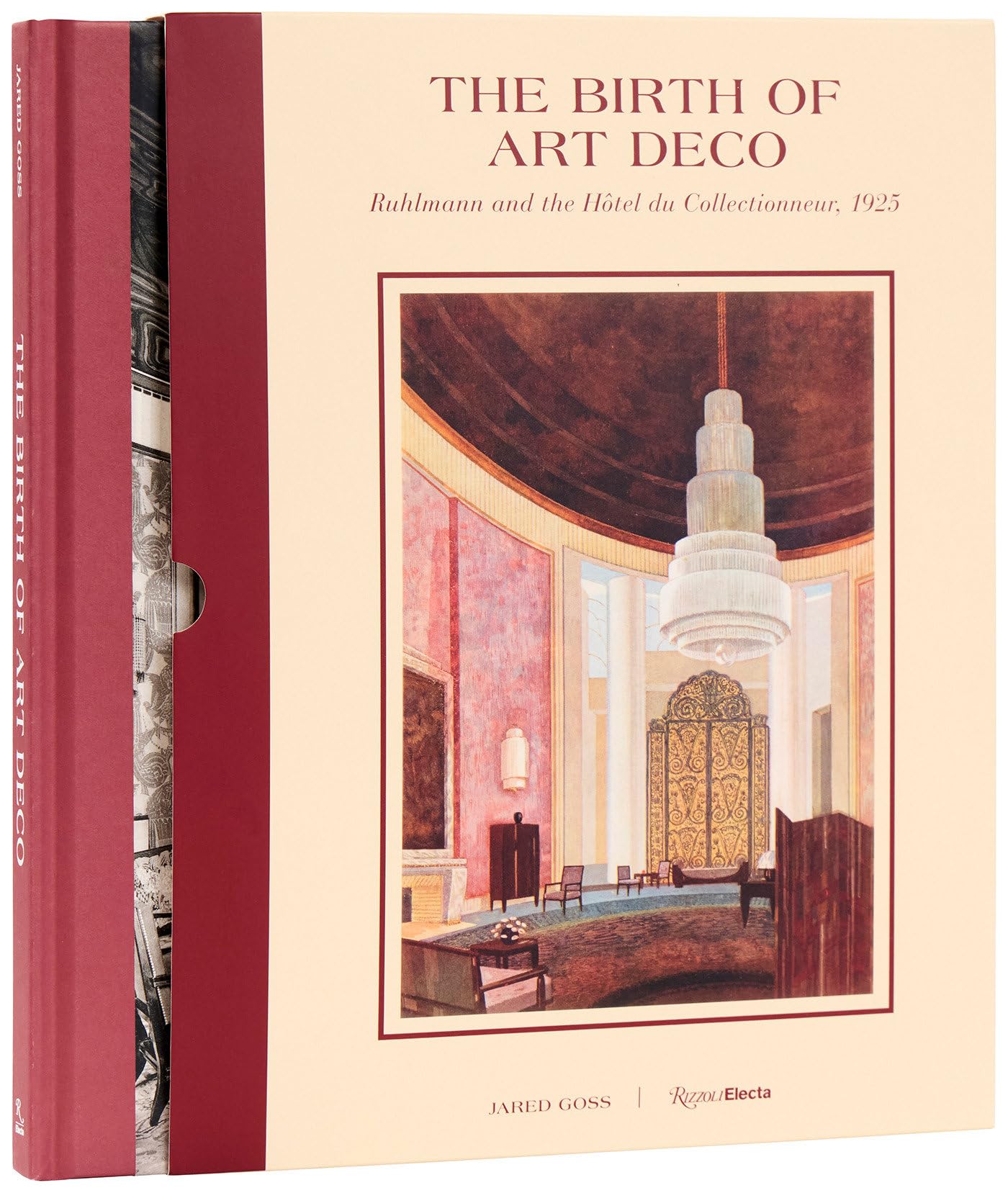 The Birth of Art Deco: Ruhlmann and the Hôtel du Collectionneur, 1925 book
