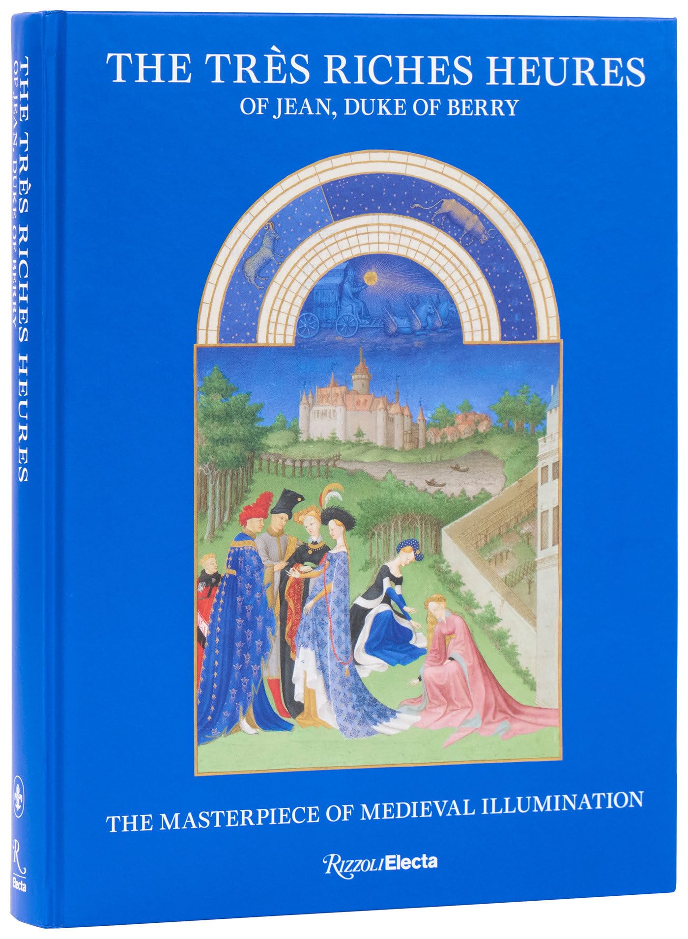 The Très Riches Heures of Jean, Duke of Berry: The Masterpiece of Medieval Illumination Film, Art & Culture