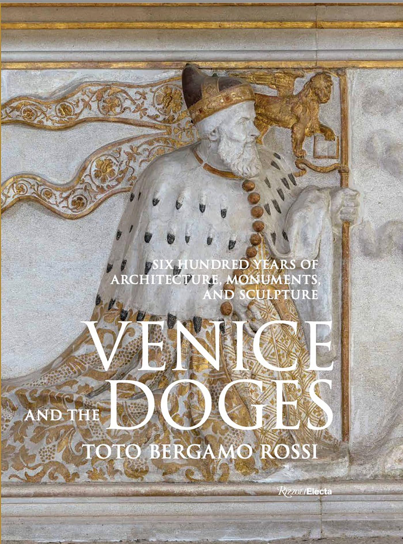 Venice and the Doges: Six Hundred Years of Architecture, Monuments, and Sculpture Film, Art & Culture