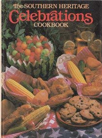 Southern Heritage Celebrations Cookbook Cooking & Enjoying