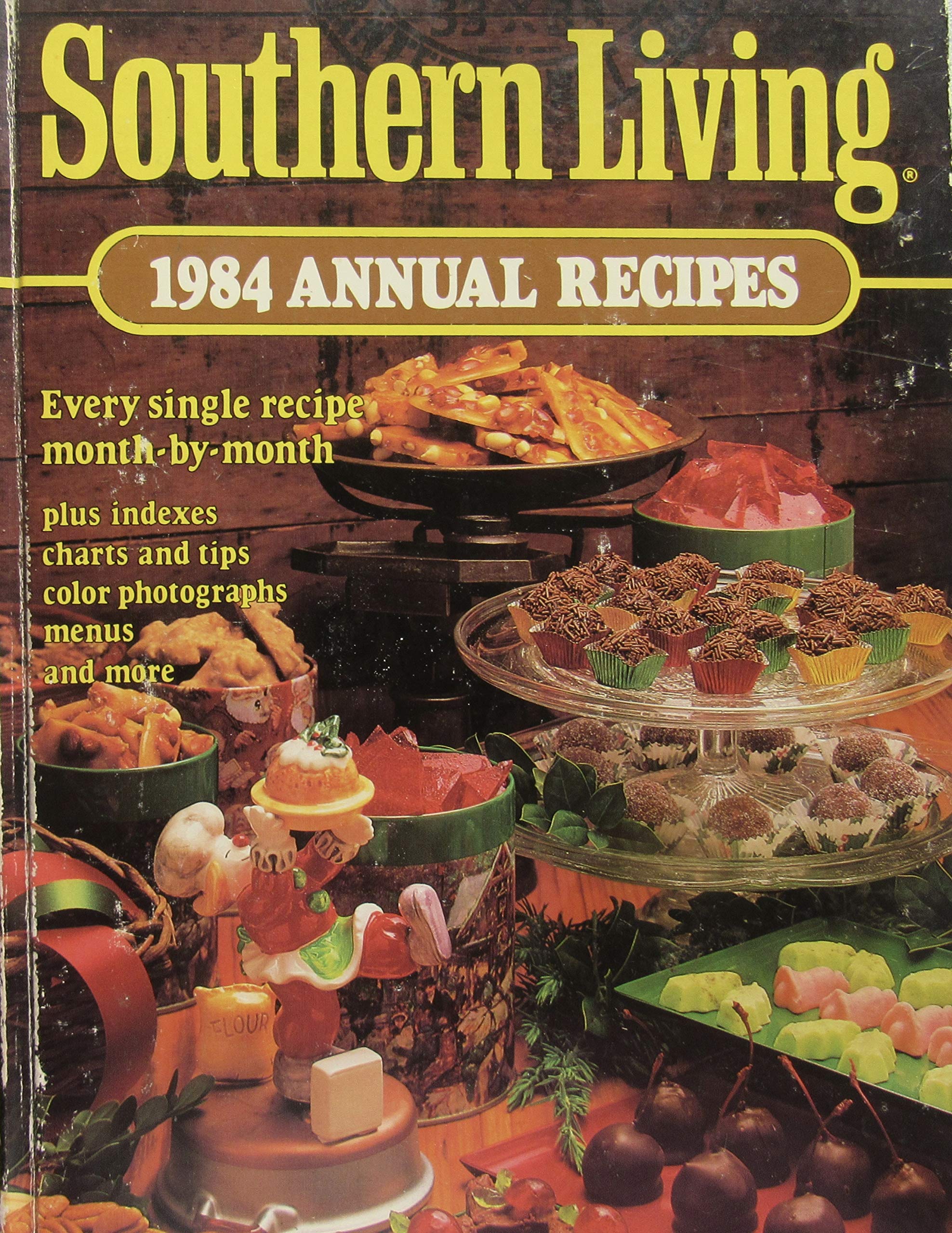 Southern Living 1984 Annual Recipes (Southern Living Annual Recipes) Cooking & Enjoying
