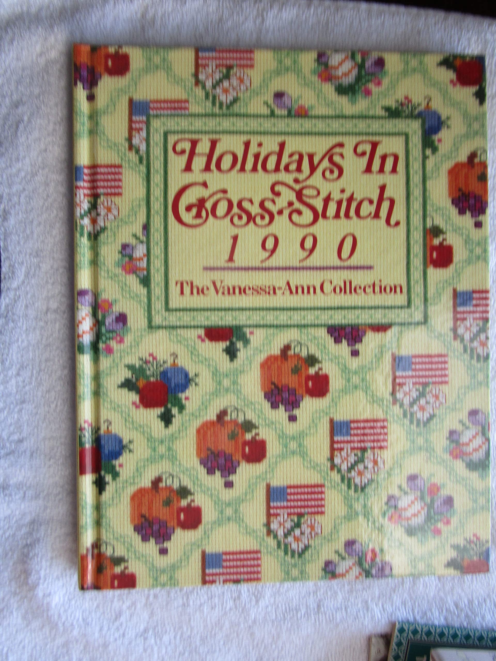 Holidays in Cross Stitch, 1990: The Vanessa Ann Collection book