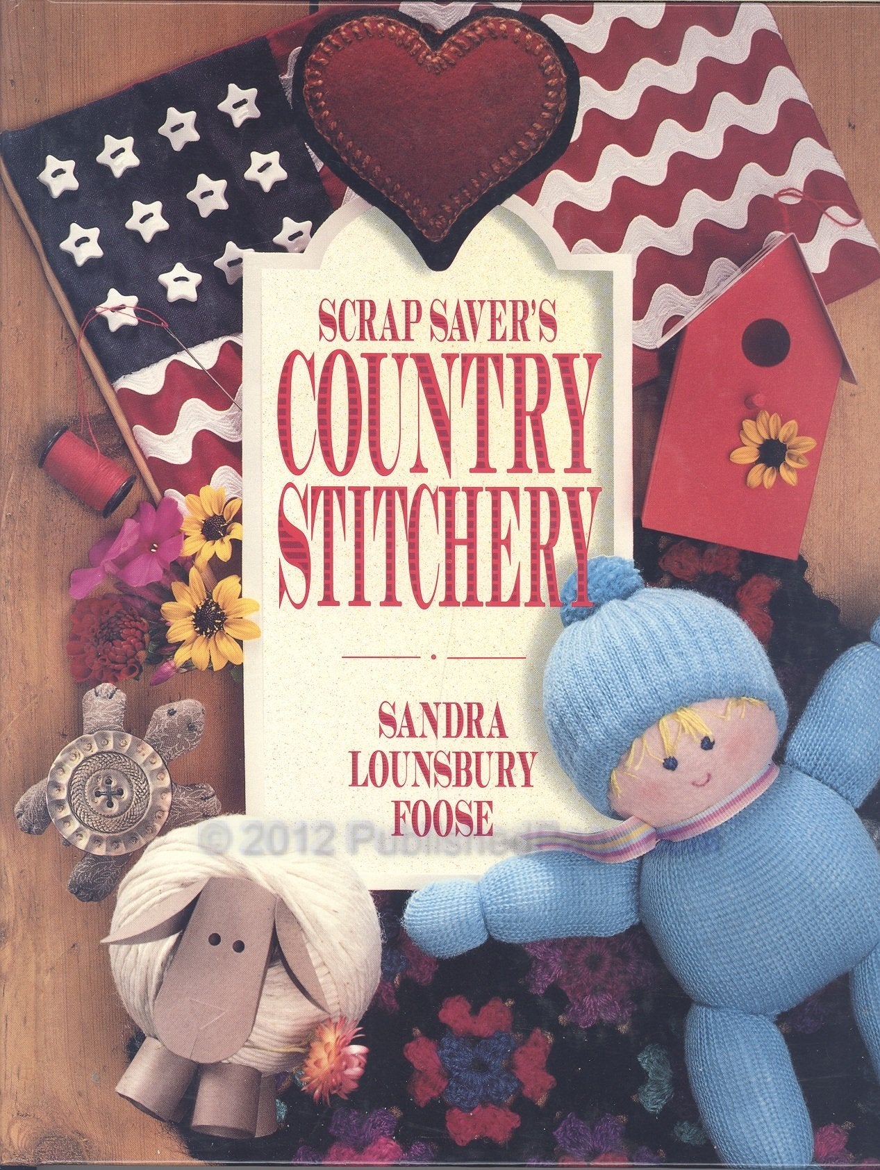Scrap Saver's Country Stitchery (Quick & Easy Scrap Crafts) Film, Art & Culture