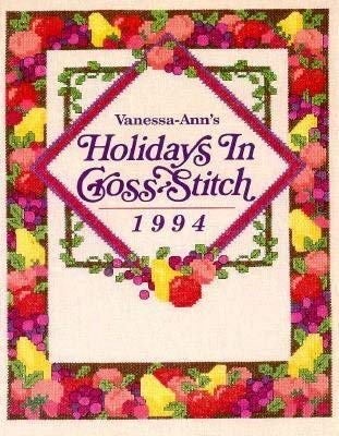 Vanessa-Ann's Holidays in Cross-Stitch 1994 Hobbies & Crafts