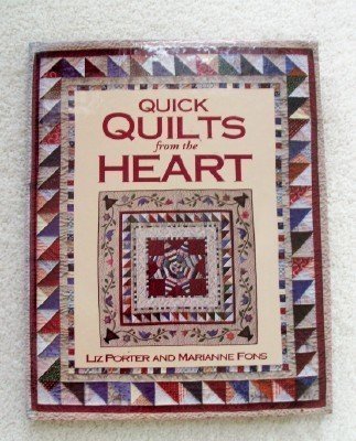Quick quilts from the heart (For the love of quilting) book
