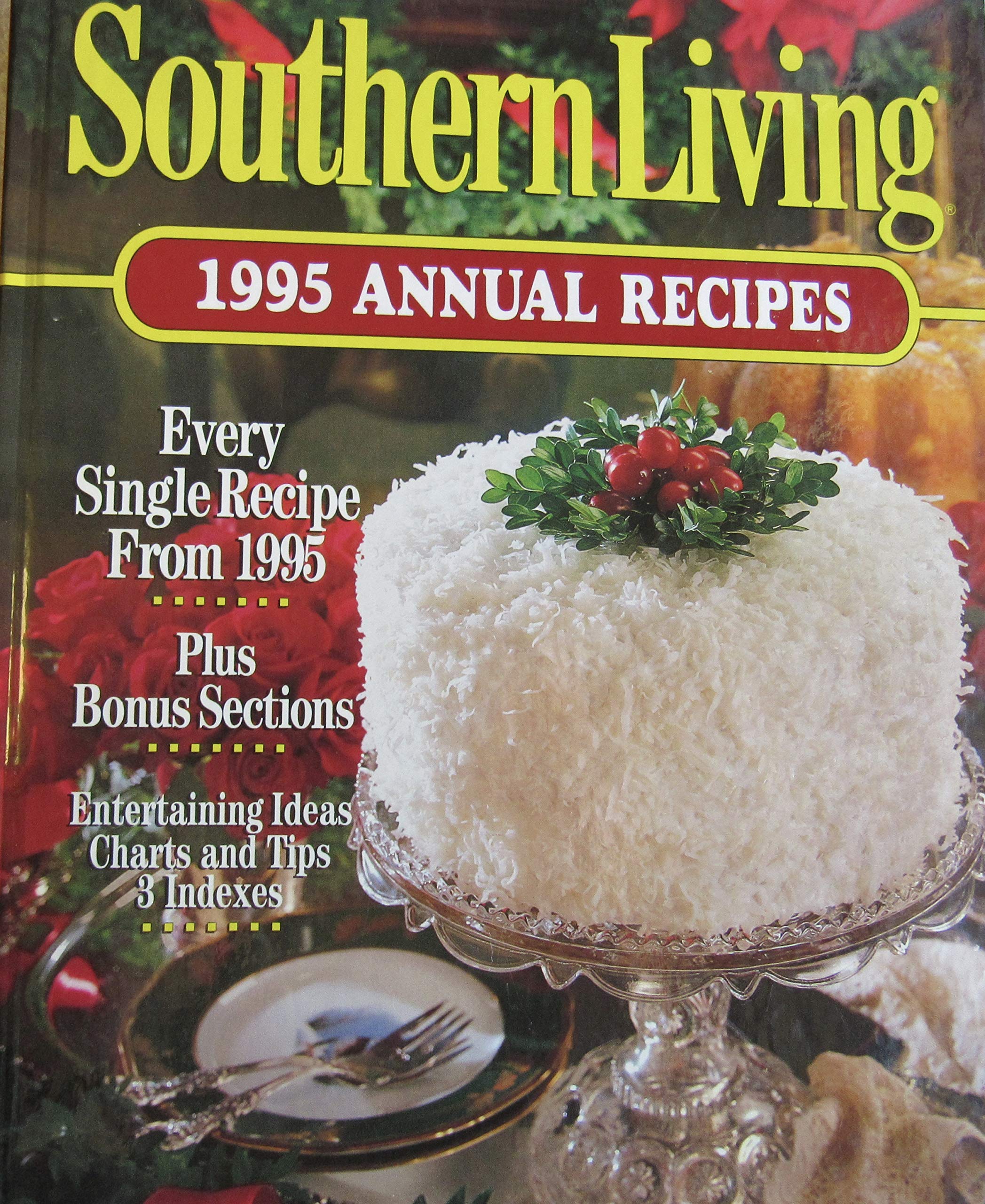 Southern Living 1995 Annual Recipes (Southern Living Annual Recipes) Leisure, Home & Garden