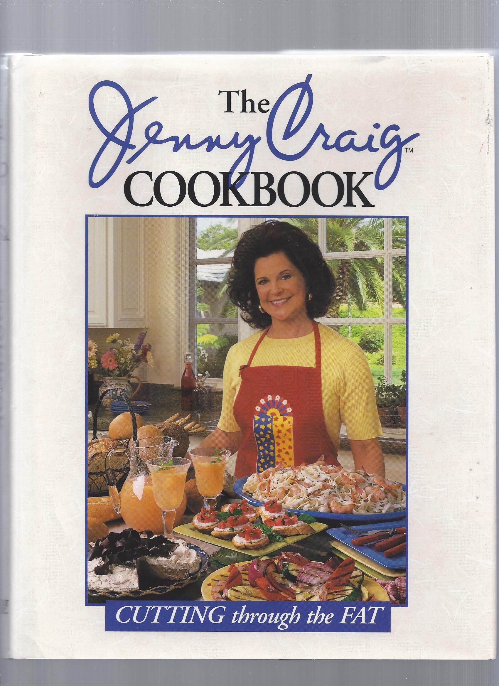 The Jenny Craig Cookbook: Cutting Through the Fat book