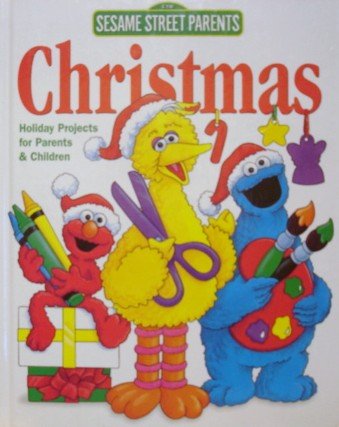 Christmas: Holiday projects for parents and children (Sesame Street parents) Hobbies & Crafts