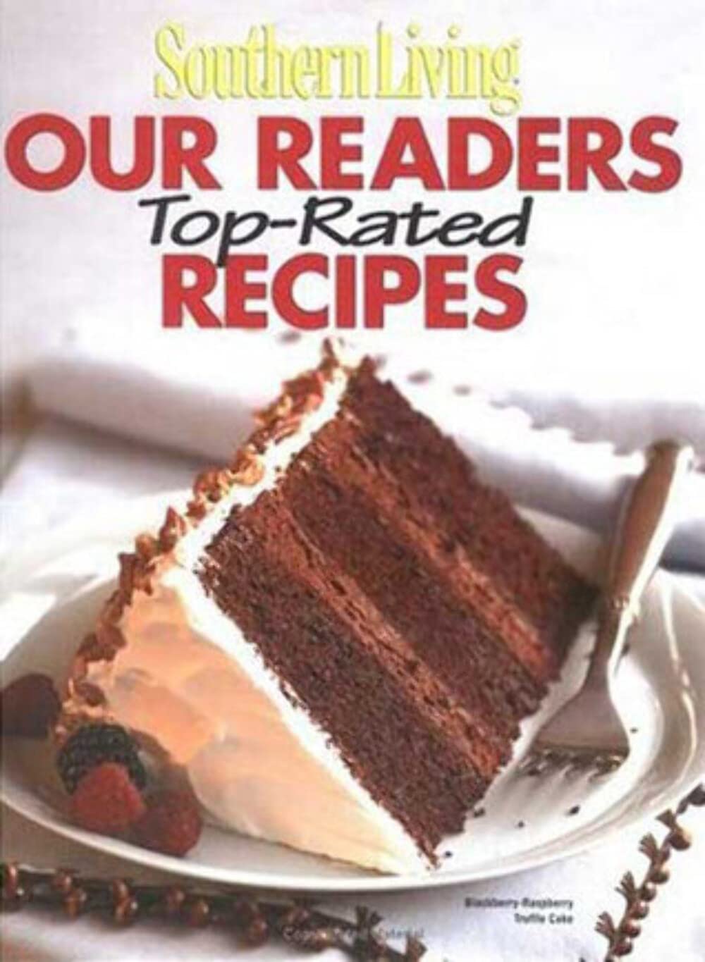 Southern Living: Our Readers Top-Rated Recipes Cooking & Enjoying
