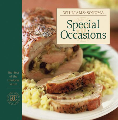 Williams-Sonoma The Best of the Lifestyles: Special Occasions book