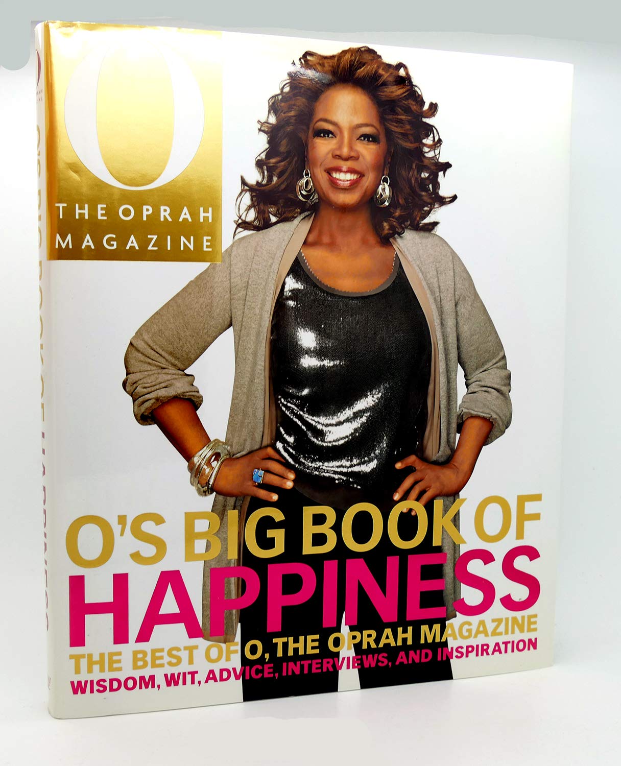 O's Big Book of Happiness: The Best of O, The Oprah Magazine: Wisdom, Wit, Advice, Interviews, and Inspiration Business, Finance & Career