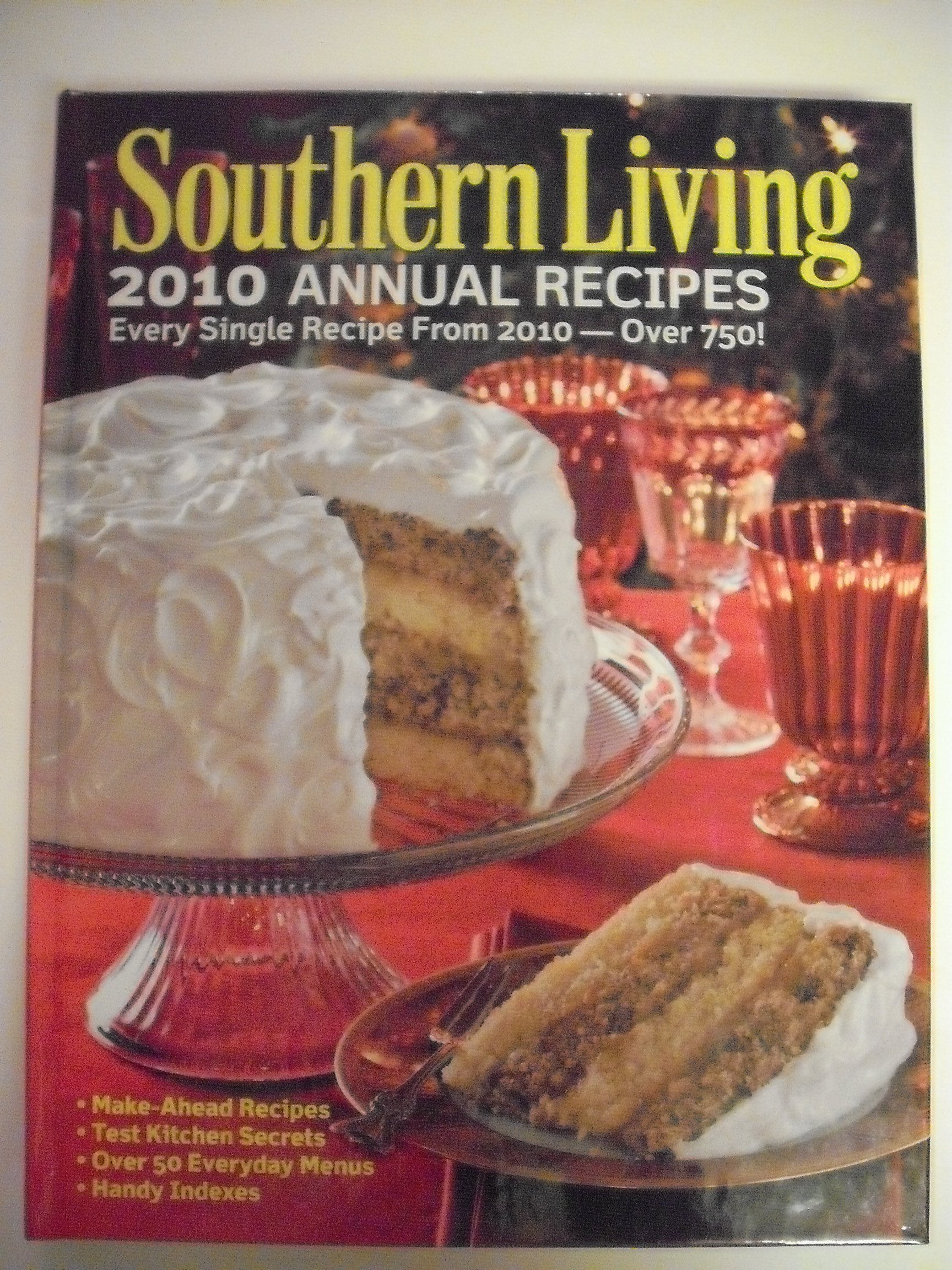 Southern Living 2010 Annual Recipes: Every Single Recipe from 2010 -- Over 750! book