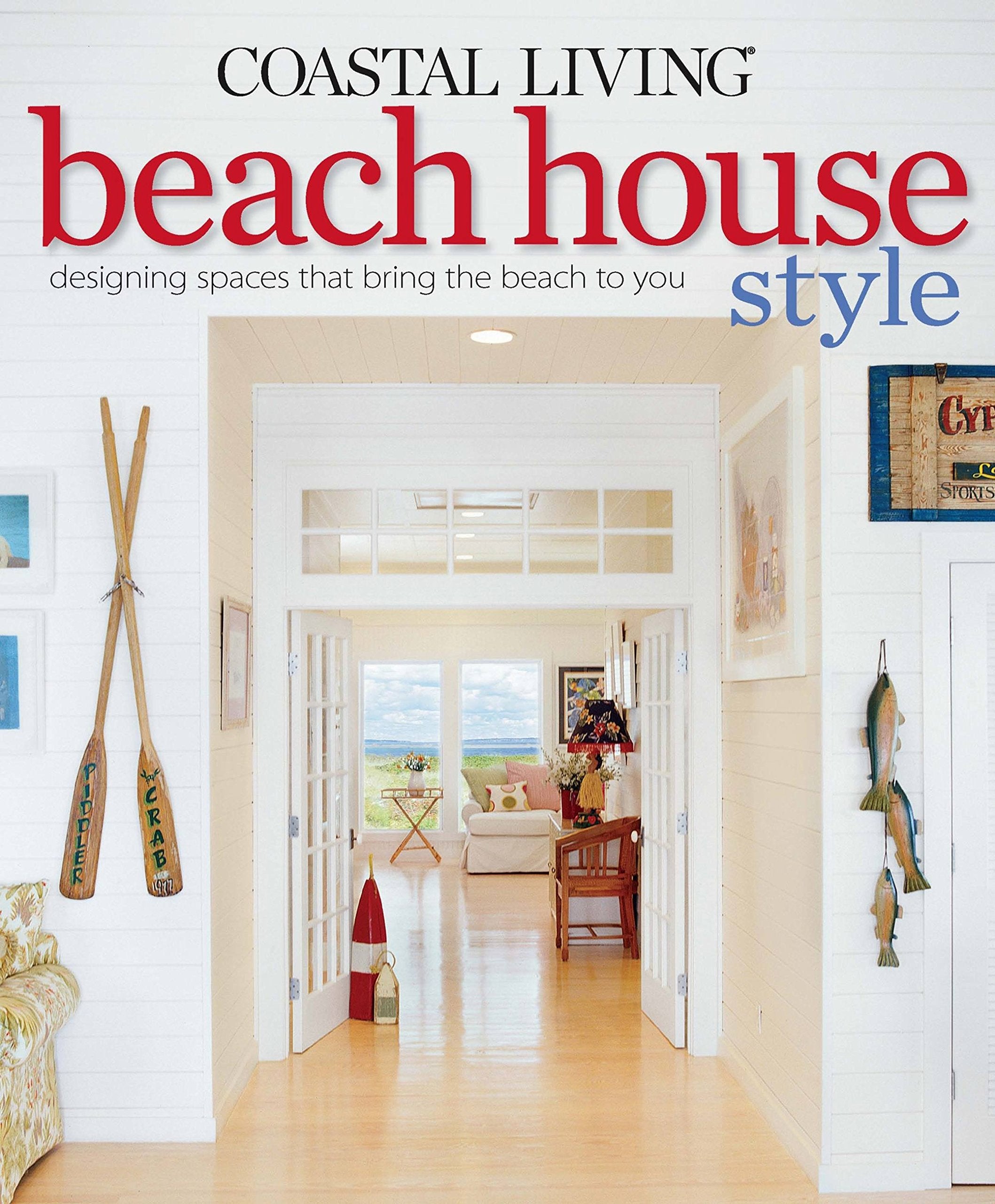 Coastal Living: Beach House Style Architecture