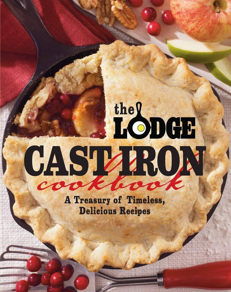 The Lodge Cast Iron Cookbook Leisure, Home & Garden