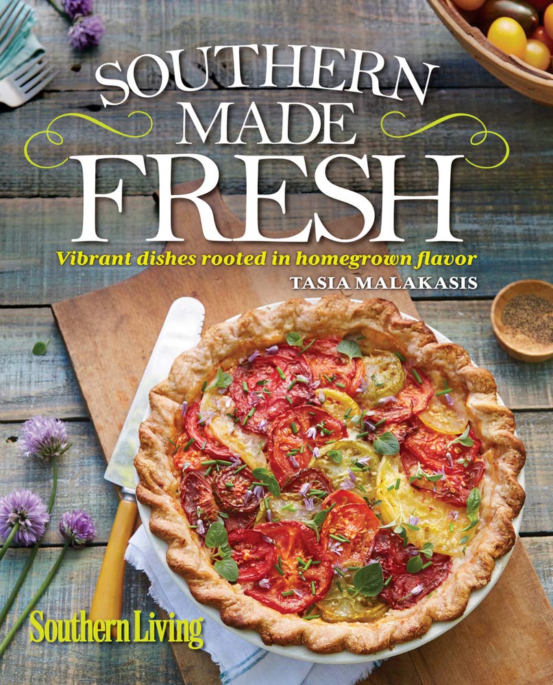 Southern Living Southern Made Fresh: Vibrant Dishes Rooted in Homegrown Flavor: Updated Dishes Rooted in Homegrown Flavor Film, Art & Culture